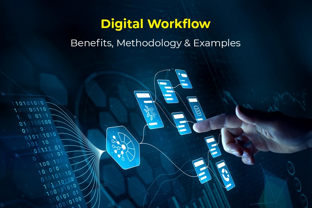 Digital Workflow: How to Automate and Optimize Business Processes